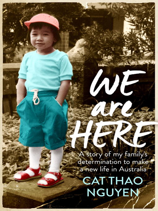 Title details for We Are Here by Cat Thao Nguyen - Wait list